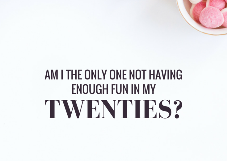 I feel like a pretty big loser for admitting that I don't have much fun, but I feel like I'm not alone. Find out how you can have more fun in your twenties